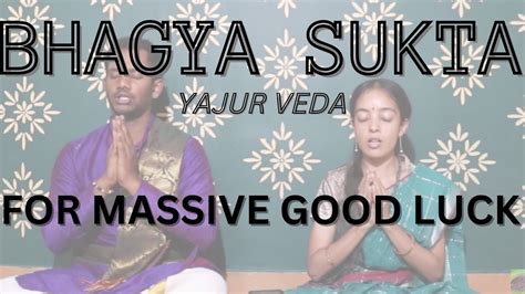 Bhagya Suktam With Meanings For Massive Good Luck And Prosperity