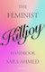 The Feminist Killjoy Handbook By Sara Ahmed Penguin Books Australia