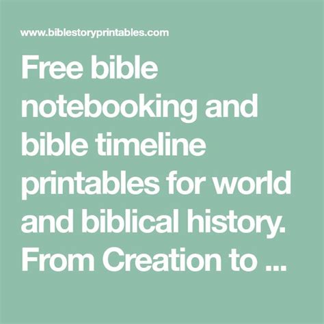 Free Bible Notebooking And Bible Timeline Printables For World And
