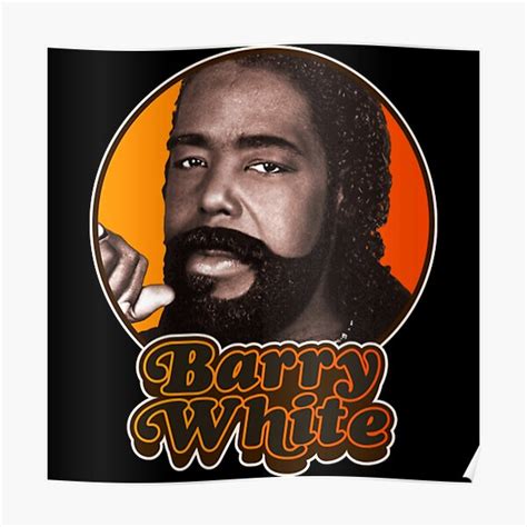 Barry White Posters Redbubble