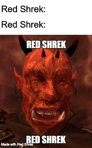 Red Shrek Rokbuddyretard