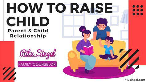 How To Raise Child Parent And Child Relationship
