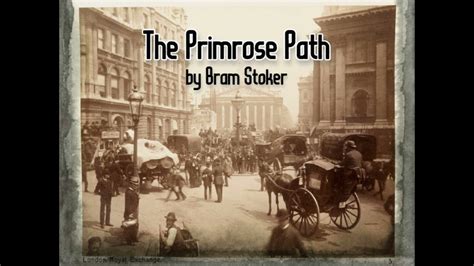 The Primrose Path By Bram Stoker Full Audiobook Youtube