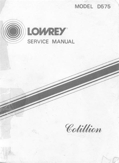 Lowrey D 575 Cotillion Service Manual 5 Part Pdf Version Lowrey Organ