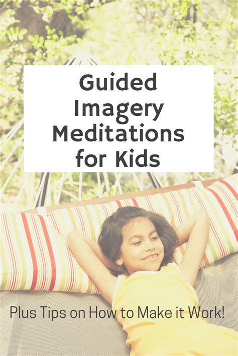 How To Use Guided Imagery For Kids Mindfulness Kumarah