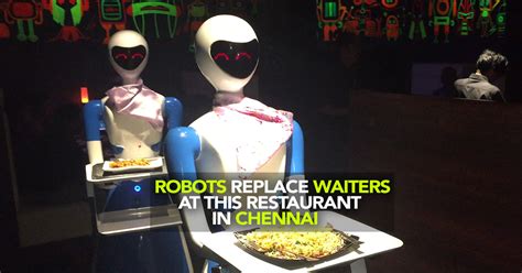 We regret for currently not serving in chennai. Robots Replace Waiters At The Robot Theme Restaurant In ...