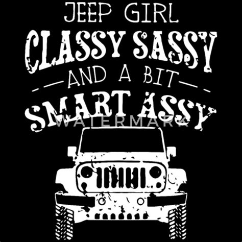 jeep girl classy sassy and a bit smart assy car men s t shirt spreadshirt