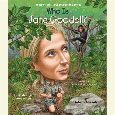 Who Is Jane Goodall By Roberta Edwards Penguin Random House Audio