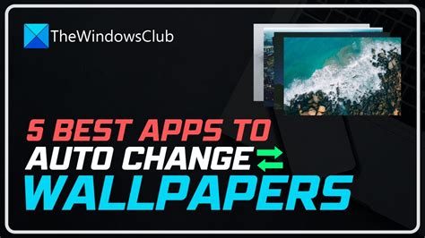 Best Automatic Wallpaper Changer Apps For Windows 1110 Youtube