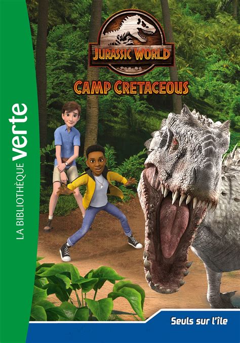 Livre Jurassic World La Colo Du Cr Tac La Galerie