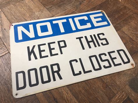 Vintage Factory Sign Notice Keep This Door Closed Metal Sign