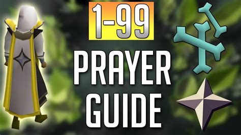 Osrs In Depth Full 1 99 Prayer Guide Best Methods Youtube