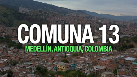 Impresionante Comuna 13 En Medellín Colombia Nos Vamos De Paseo