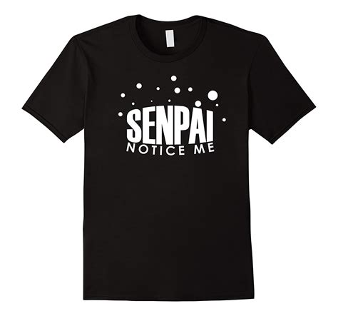 Senpai Notice Me Anime Manga Otaku T Shirt Cl Colamaga