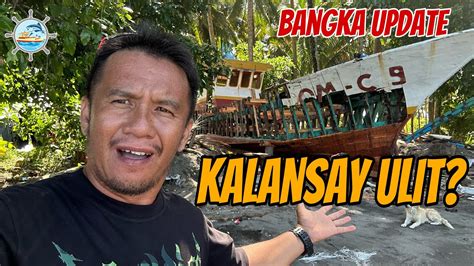 BANGKA REPAIR UPDATE KALANSAY ULIT ANG BANGKA Part 1