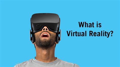 What Is Virtual Reality Youtube