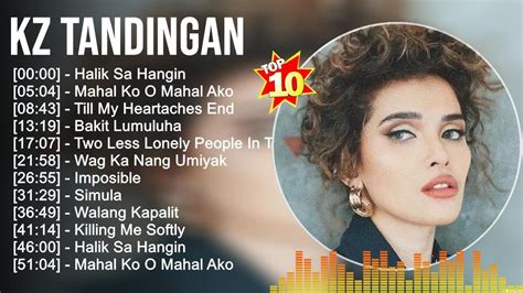 K Z T A N D I N G A N Greatest Hits ~ Best Songs Tagalog Love Songs 80 S 90 S Nonstop Youtube