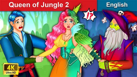 Queen Of Jungle Part 2 👸 Stories For Teenagers 🌛 Fairy Tales In