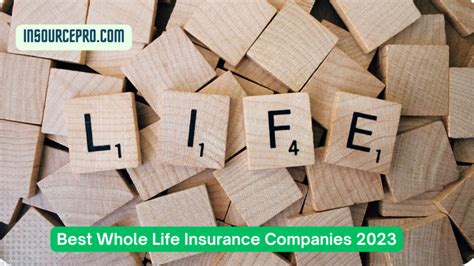 Best Whole Life Insurance Companies 2023 Insourcepro