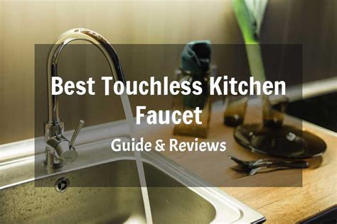 Using a touchless kitchen faucet means the water starts without you having to touch anything. Best Touchless Kitchen Faucet For 2020 (Unbiased Reviews)