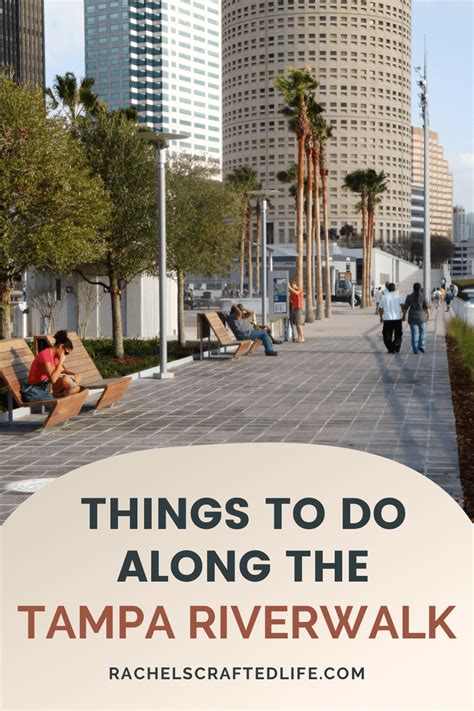 Things To Do Along The Tampa Riverwalk Rachels Crafted Life