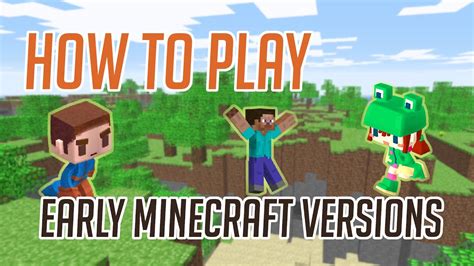 How To Play Early Minecraft Versions See Updated Video Youtube
