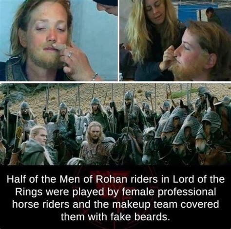 Lotr The Riders Of Rohan Were Also Made Up Of Women In Mens Make Up