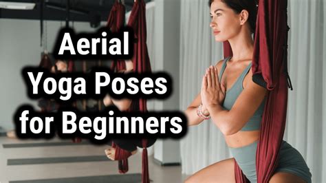 9 best aerial yoga poses for beginners the power yoga