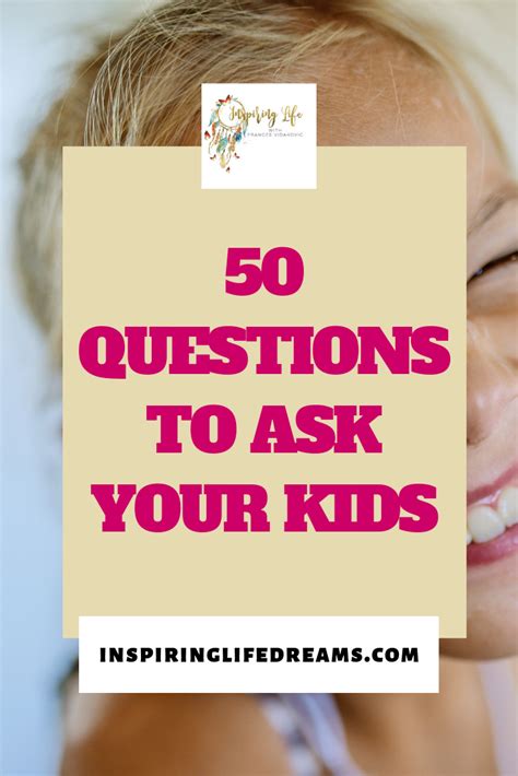 If You Want To Ask These 50 Questions Really Know Your Child Looking