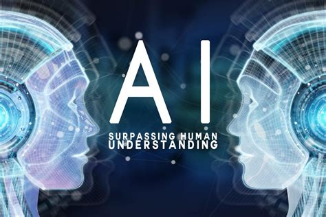 Artificial Intelligence Surpasses Human Understanding - ICA Agency ...