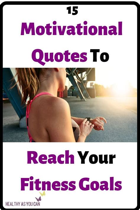 15 Motivational Fitness Goals Quotes To Get You Off The Couch And Get Fit