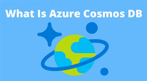 What Is Azure Cosmos Db