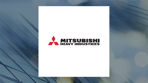 Mitsubishi Heavy Industries Otcmktsmhvyf Sets New 52 Week High At