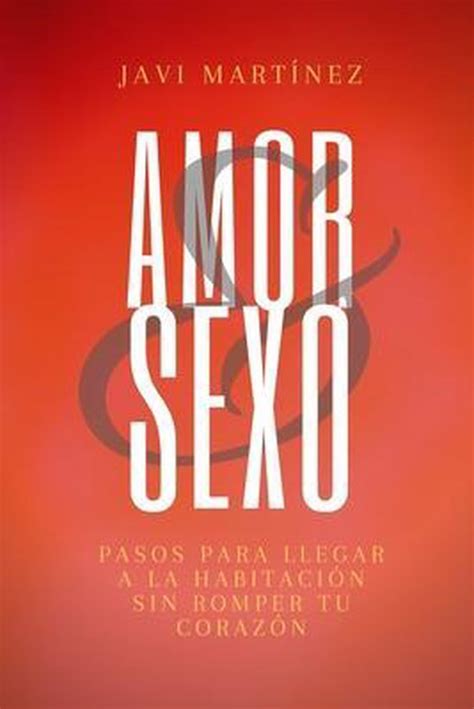 Amor Y Sexo Javi Martinez 9798645737160 Boeken