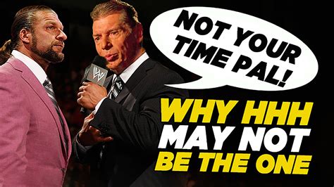 Why Triple H May Not Take Over Wwe From Vince Mcmahon