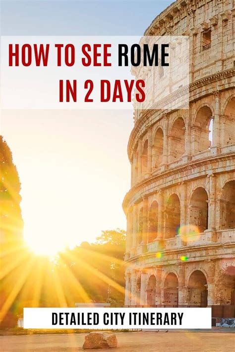 Planning A Weekend In Rome Find Out The Best 2 Day Rome Itinerary That Will Allow You To See