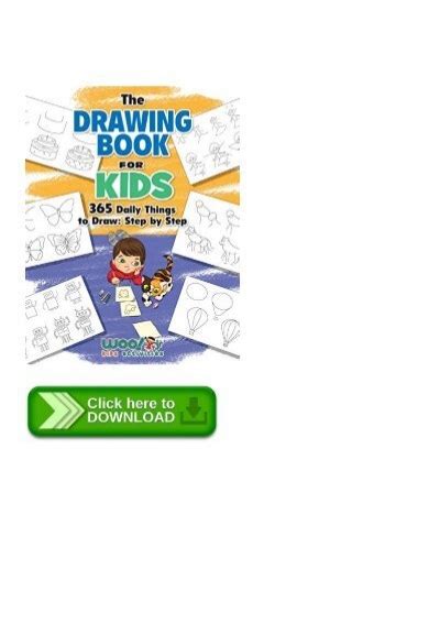 Read The Drawing Book For Kids 365 Daily Things To Draw Step By