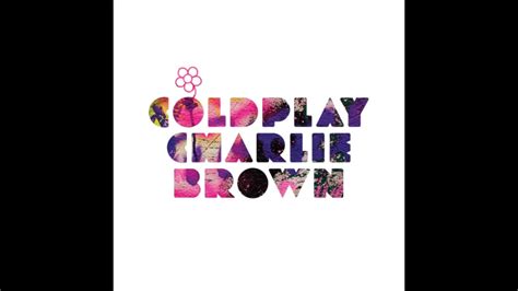 Coldplay Charlie Brown Single Full Youtube