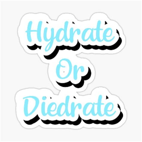 Hydrate Or Diedrate Sticker For Sale By Mairj Redbubble