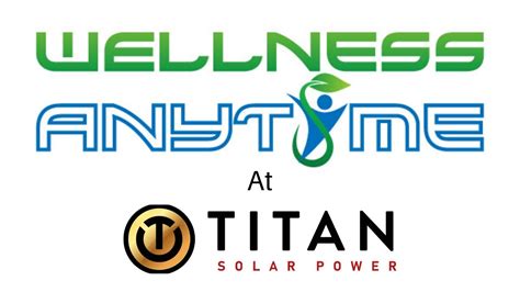Wellness Anytime At Titan Solar Power Corporate Wellness Done Right