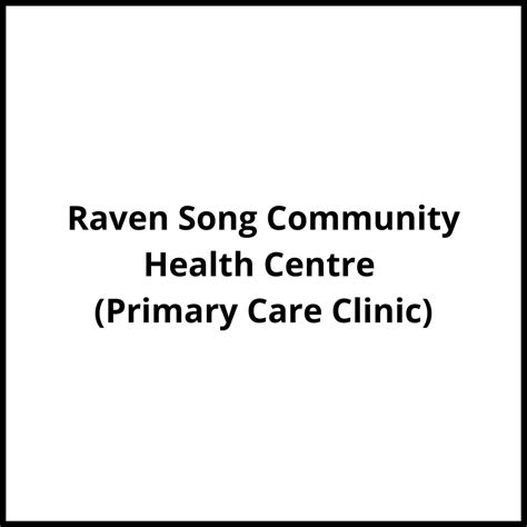 Raven Song Community Health Centre Primary Care Clinic Vancouver