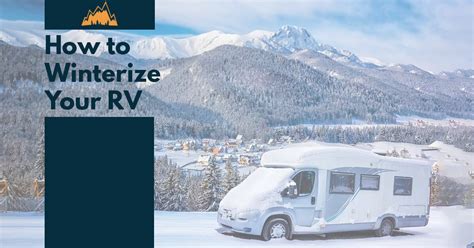How To Winterize Your Rv In 10 Easy Steps Gone Camping