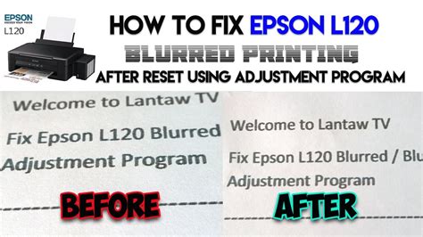 🖨how To Fix Blurred Printing In Epson L120 Printer After Reset Using Adjustment Program Youtube