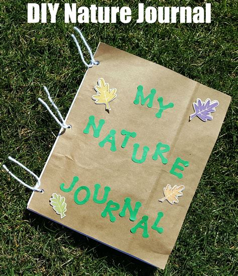 How To Make A Nature Journal For Kids Writing Prompts Included