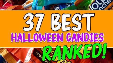 37 Best Halloween Candies Ranked 10 000 Takes