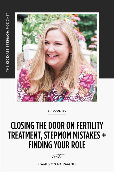 Closing The Door On Fertility Treatment Stepmom Mistakes Finding Your Role With Cameron