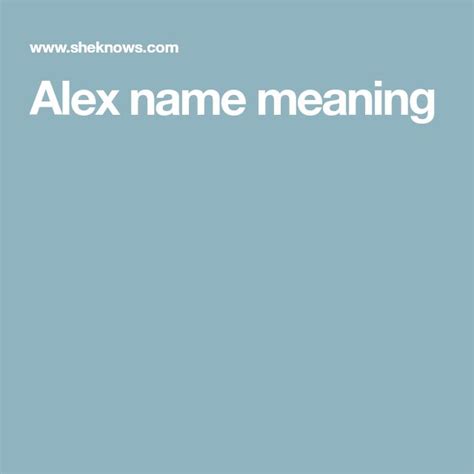 The Text Alex Name Meaning Is In White On A Blue Background With An