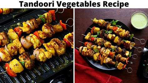 Tandoori Vegetables No Oven Recipe Indian Starter Recipe Youtube