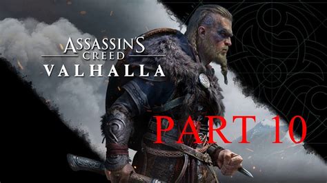 Assassins Creed Valhalla Walkthrough Part 10 Sons Of Ragnar