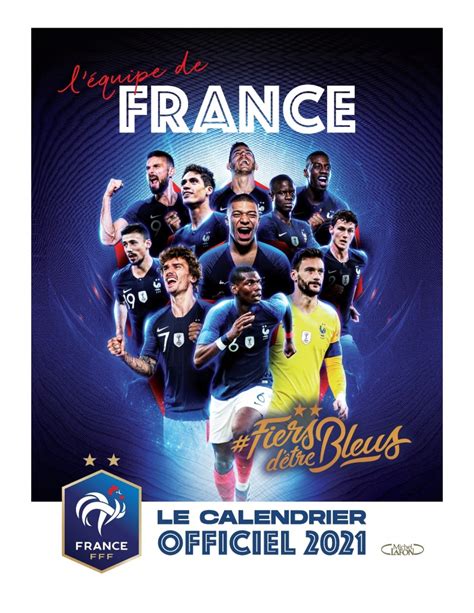 Quelle semaine sommes nous ? Le calendrier officiel 2021 de l'Equipe de France Pas Cher ...